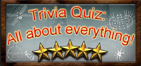 Trivia Quiz: All about everything!