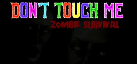 Don't touch me