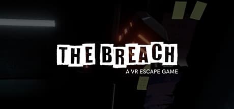 The Breach: A VR Escape Game