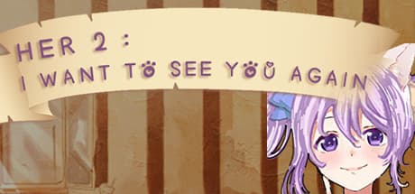 她2 : 我还想再见到你 Her2 : I Want To See You Again
