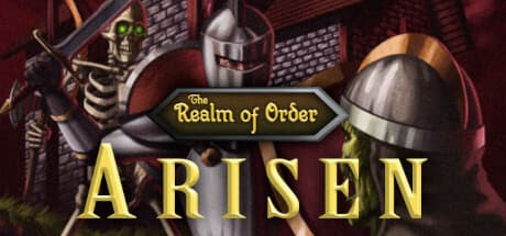 The Realm of Order: Arisen