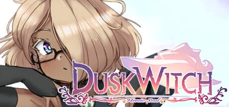 Duskwitch: Heroic Soul