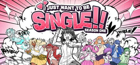 I Just Want to be Single!!