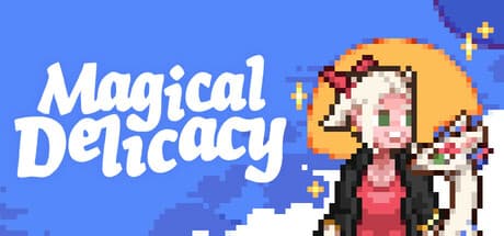 Magical Delicacy