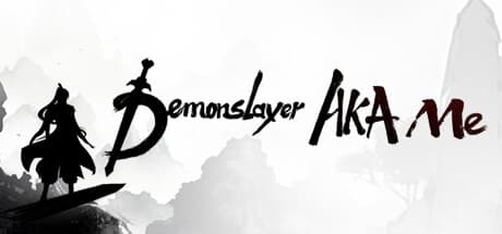 Demonslayer AKA Me