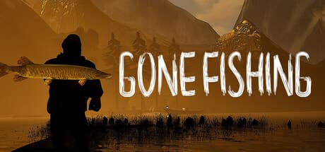 GONE Fishing