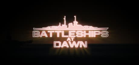 Battleships At Dawn!