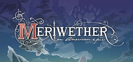 Meriwether: An American Epic