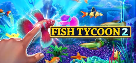 Fish Tycoon 2: Virtual Aquarium